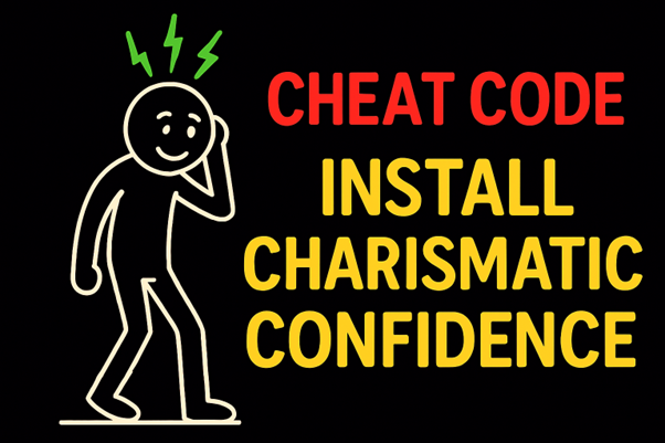 Cheat code graphic for daily habits to boost confidence and charisma with lightning bolt stick figure